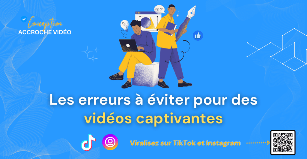 4 Les erreurs à éviter pour des vidéos captivantes