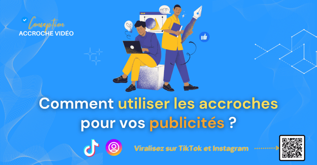 5 Comment utiliser les accroches pour vos publicites