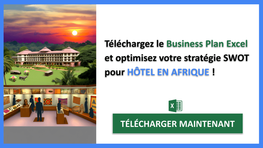 Comment effectuer une Analyse SWOT pour Hôtel en Afrique ? Exemples et Méthodes 8 Exemple Analyse SWOT Hôtel en Afrique Cover - SWOT-HÔTEL EN AFRIQUE-CTA-3