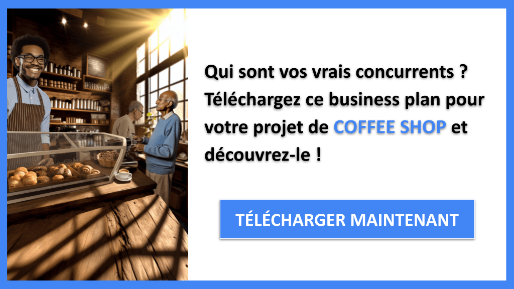 Découvrez l'Étude de la Concurrence Exemple d'un Coffee Shop 6 Étude de la Concurrence Coffee Shop - COFFEE SHOP-4