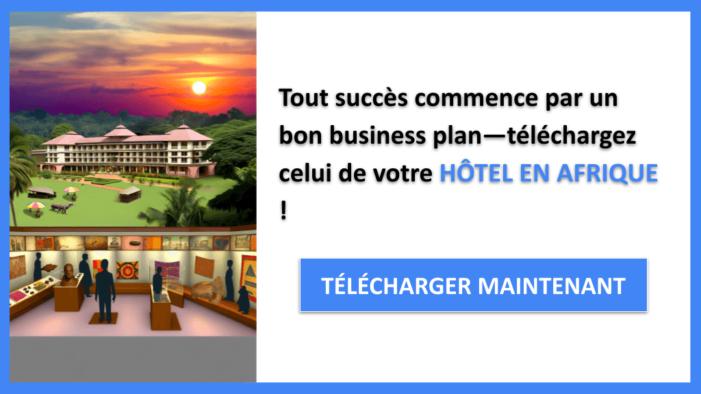 Exemple de Business Plan pour Hôtel en Afrique : Étapes et Astuces 6 Hôtel en Afrique Business Plan Exemple - HÔTEL EN AFRIQUE-4