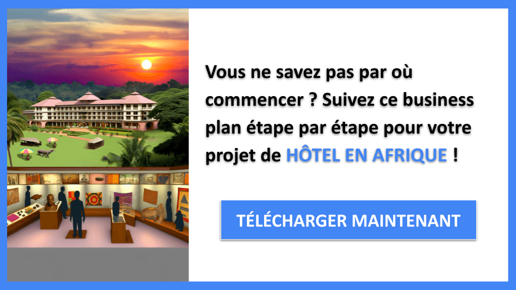 Devenir un Hôtelier en Afrique : Guide de Création essentiel 6 Hôtel en Afrique Guide de Création - HÔTEL EN AFRIQUE-4