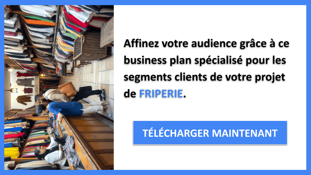Comment Identifier les Segments Clients Idéaux pour Friperie ? 7 Segments Clients Friperie - FRIPERIE-5