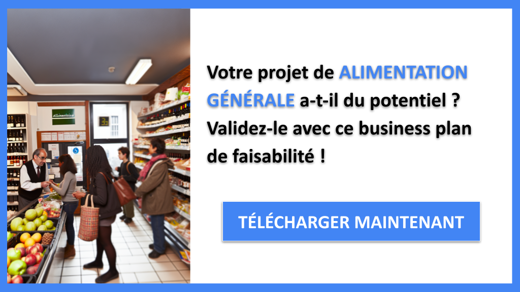 Quels Sont les Critères d'une Étude de Faisabilité pour Alimentation Générale ? 6 Étude Faisabilité Alimentation Générale - ALIMENTATION GÉNÉRALE-4