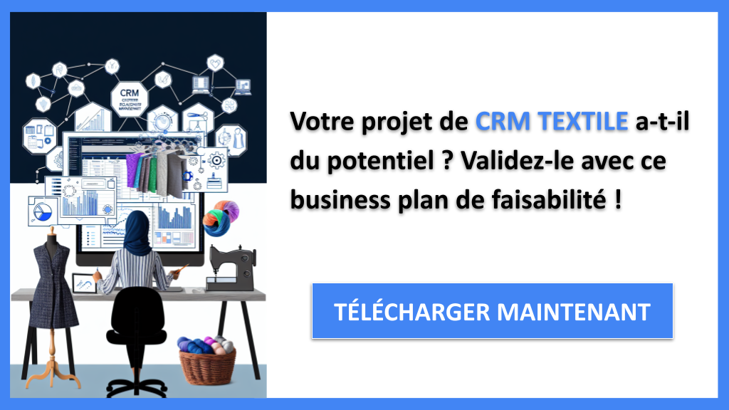 Comment Optimiser l'Étude de Faisabilité de CRM TEXTILE ? 6 Étude Faisabilité CRM TEXTILE - CRM TEXTILE-4