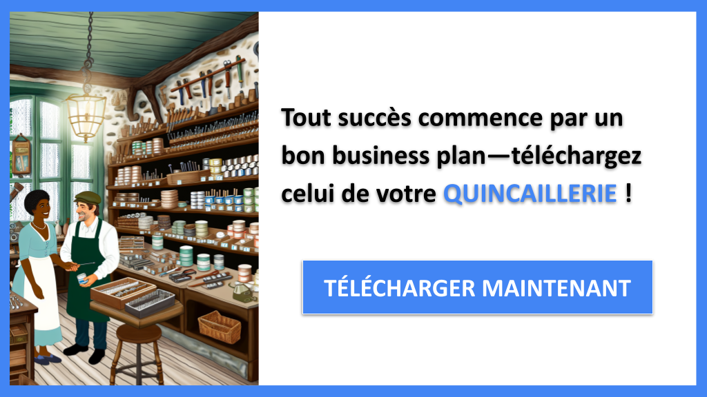 Comment rédiger un business plan convaincant pour Quincaillerie ? 6 Quincaillerie Business Plan Exemple - QUINCAILLERIE-4