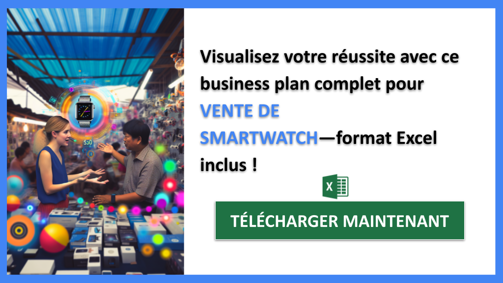 Comment structurer un business plan pour Vente de Smartwatch ? 8 Vente de Smartwatch Business Plan Exemple - VENTE DE SMARTWATCH-6