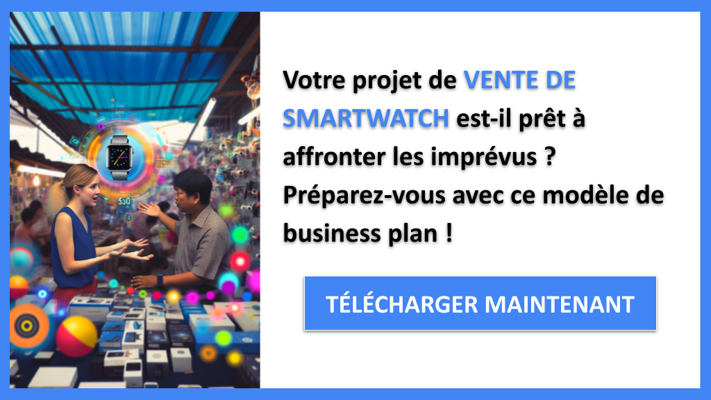 Comment Gérer les Risques dans la Vente de Smartwatch avec Efficacité ? 6 Gestion des Risques Vente de Smartwatch - VENTE DE SMARTWATCH-4