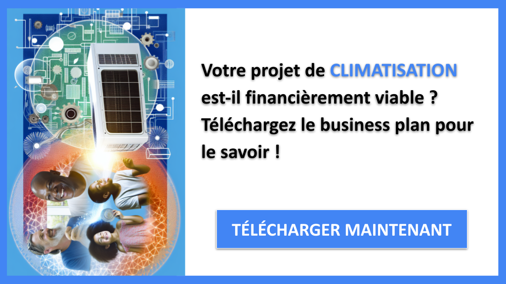 Plan Financier pour Climatisation : Exemple Pratique et Efficace 6 Climatisation Plan financier Exemple - CLIMATISATION-4