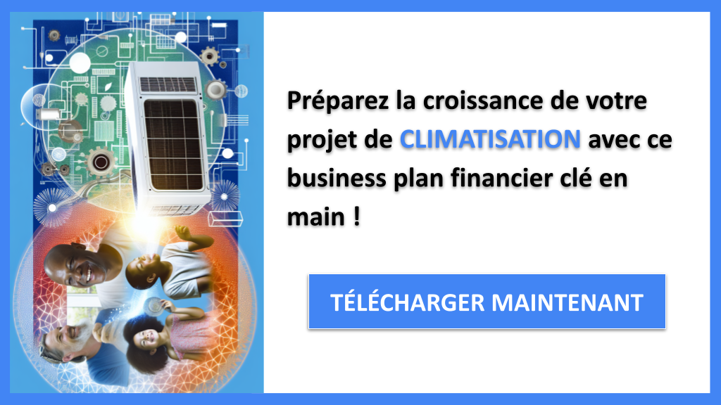Plan Financier pour Climatisation : Exemple Pratique et Efficace 8 Climatisation Plan financier Exemple - CLIMATISATION-6