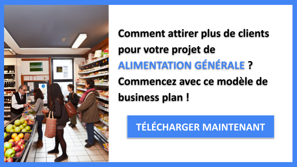 Quel Plan Marketing pour Optimiser Alimentation Générale ? 6 Plan Marketing Alimentation Générale - ALIMENTATION GÉNÉRALE-4
