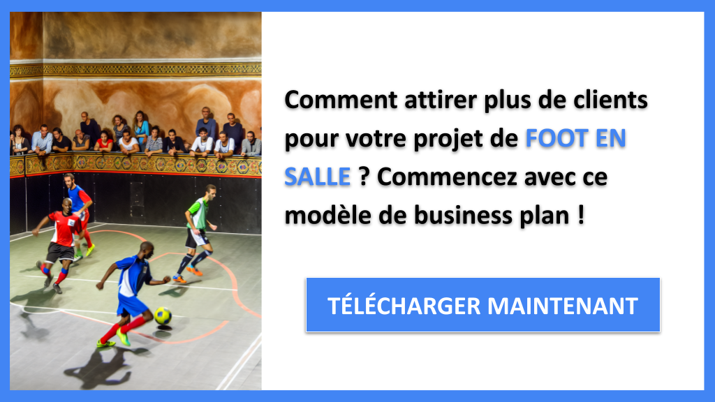 Quel Plan Marketing pour Booster Foot en Salle ? 6 Plan Marketing Foot en Salle - FOOT EN SALLE-4