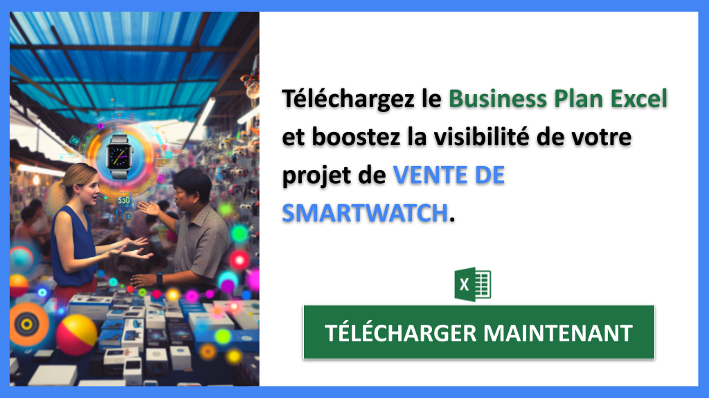Plan Marketing Vente de Smartwatch : Secrets de Réussite 7 Plan Marketing Vente de Smartwatch - VENTE DE SMARTWATCH-5