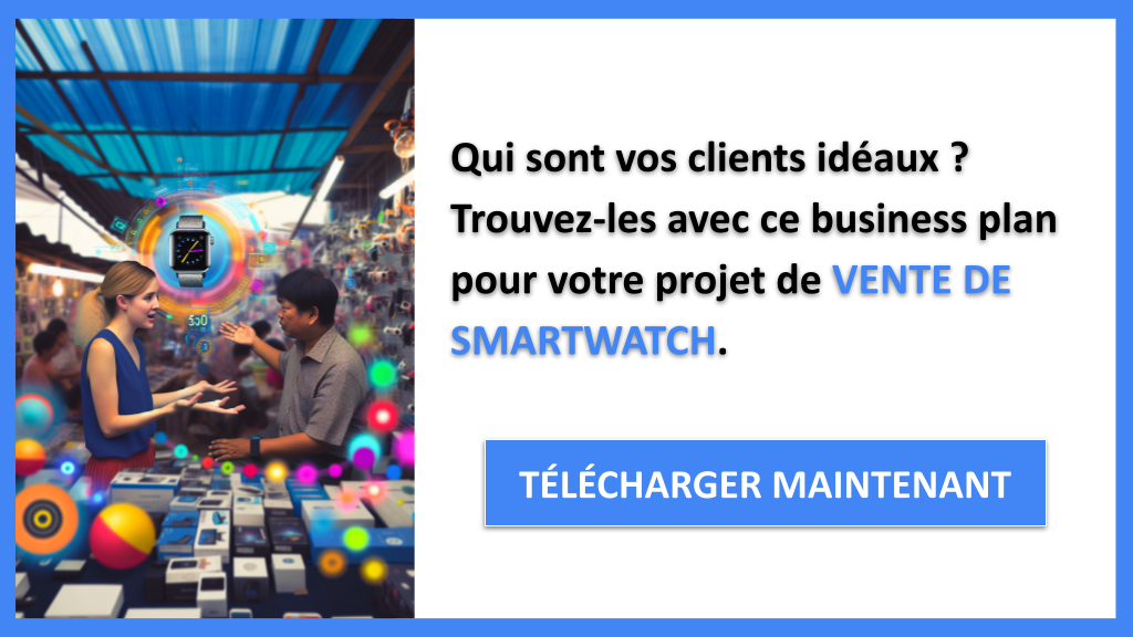 Segments Clients : Boostez Votre Vente de Smartwatch avec une Segmentation Précise 6 Segments Clients Vente de Smartwatch - VENTE DE SMARTWATCH-4