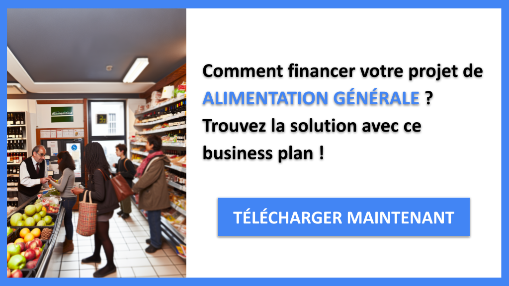 Comment financer une Alimentation Générale : Les solutions innovantes à connaître 6 Financement Alimentation Générale - ALIMENTATION GÉNÉRALE-4
