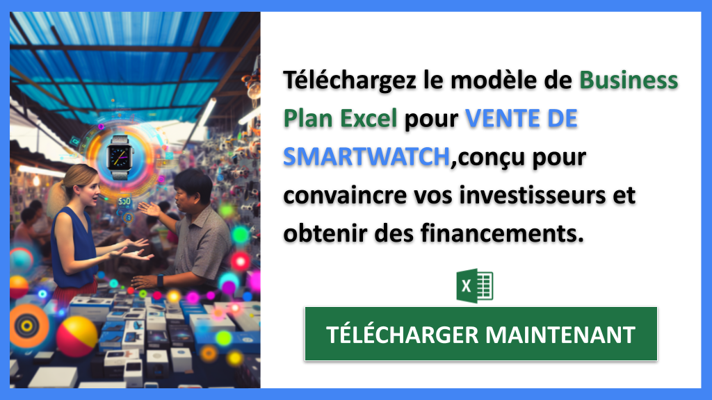Financer une Vente de Smartwatch : Les méthodes éprouvées pour lever des fonds 7 Financement Vente de Smartwatch - VENTE DE SMARTWATCH-5