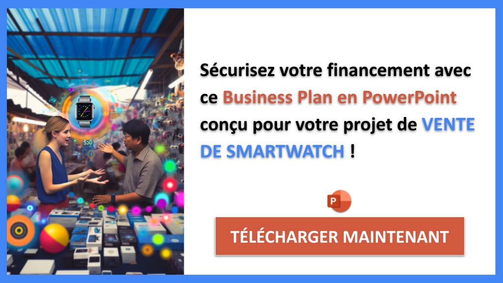 Financer une Vente de Smartwatch : Les méthodes éprouvées pour lever des fonds 8 Financement Vente de Smartwatch - VENTE DE SMARTWATCH-6