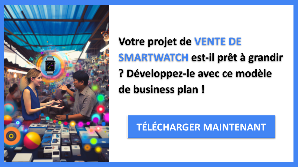 Comment Maximiser la Croissance d'une Vente de Smartwatch ? 6 Stratégies de Croissance Vente de Smartwatch - VENTE DE SMARTWATCH-4