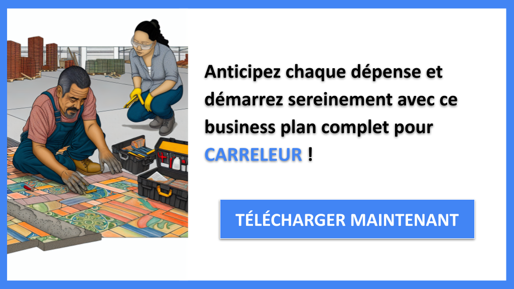 Quel est le coût de construction d'une entreprise de carreleur ? 8 Coût de construction d'une entreprise de carreleur - CARRELEUR-6