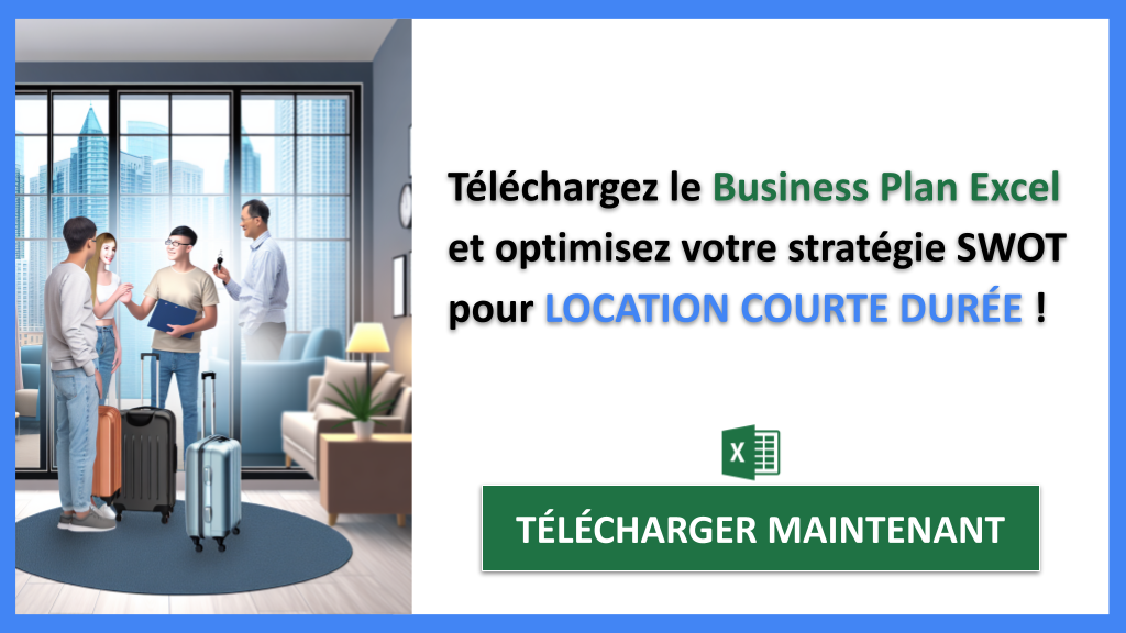Comment réaliser une Analyse SWOT pour Location Courte Durée ? Avec des Exemples Concrets ! 8 Exemple Analyse SWOT Location Courte Durée Cover - SWOT-LOCATION COURTE DURÉE-CTA-3