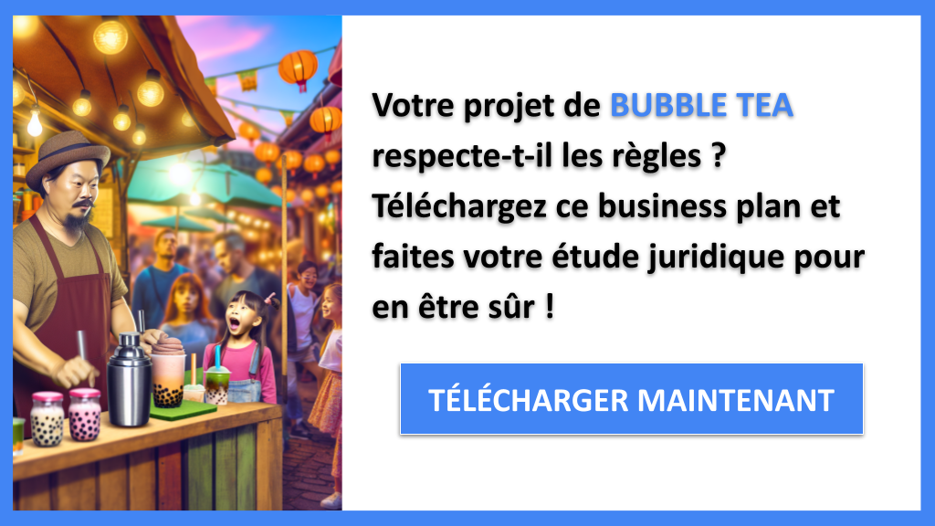 Étude Juridique pour un Bubble Tea : Guide Détaillé 6 Étude Juridique Bubble Tea - BUBBLE TEA-4