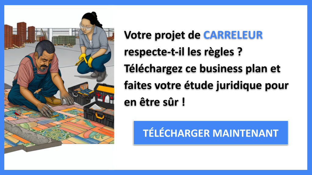 Comment Réaliser une Étude Juridique pour un Carreleur ? 6 Étude Juridique Carreleur - CARRELEUR-4