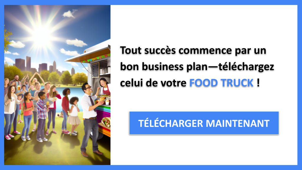 Exemple Business Plan pour Food Truck : Guide complet 6 Food Truck Business Plan Exemple - FOOD TRUCK-4