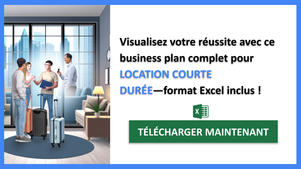 Exemple de Business Plan pour Location Courte Durée : Modèle à Suivre 8 Location Courte Durée Business Plan Exemple - LOCATION COURTE DURÉE-6