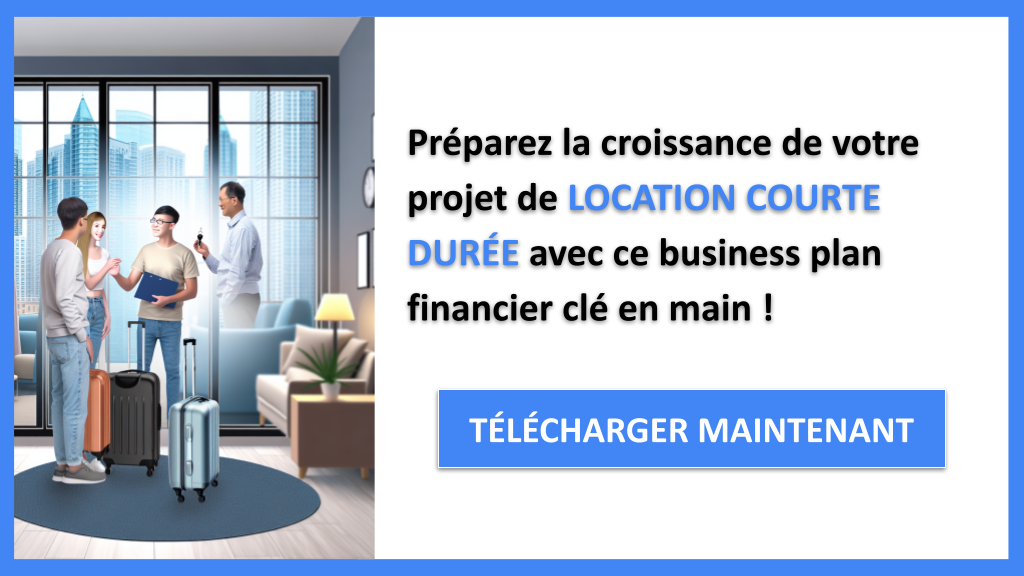 Comment développer un Plan Financier pour Location Courte Durée ? 8 Location courte durée Plan financier Exemple - LOCATION COURTE DURÉE-6