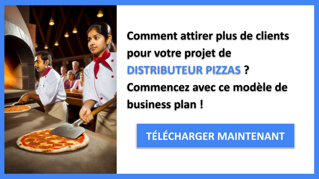 Plan Marketing Distributeur Pizzas : Méthodes Efficaces 6 Plan Marketing Distributeur Pizzas - DISTRIBUTEUR PIZZAS-4