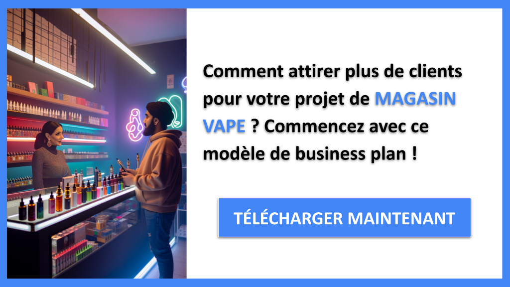 Plan Marketing Magasin VAPE : Secrets de Réussite 6 Plan Marketing Magasin VAPE - MAGASIN VAPE-4