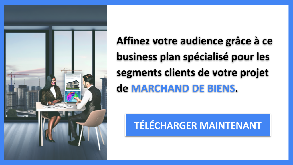 Comment Identifier les Segments Clients pour Marchand de Biens ? 7 Segments Clients Marchand de Biens - MARCHAND DE BIENS-5