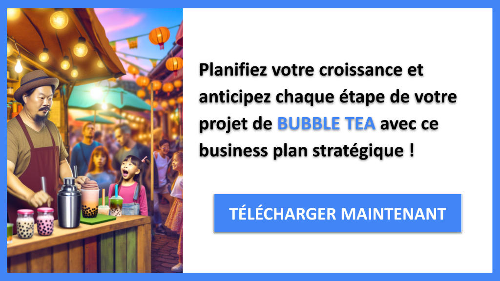 Bubble Tea : Stratégies de Croissance pour une Expansion Rapide 8 Stratégies de Croissance Bubble Tea - BUBBLE TEA-6