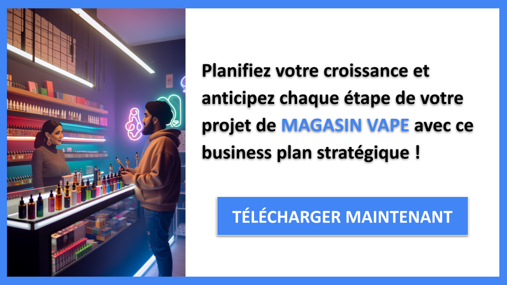 Stratégies de Croissance Magasin VAPE - MAGASIN VAPE-6