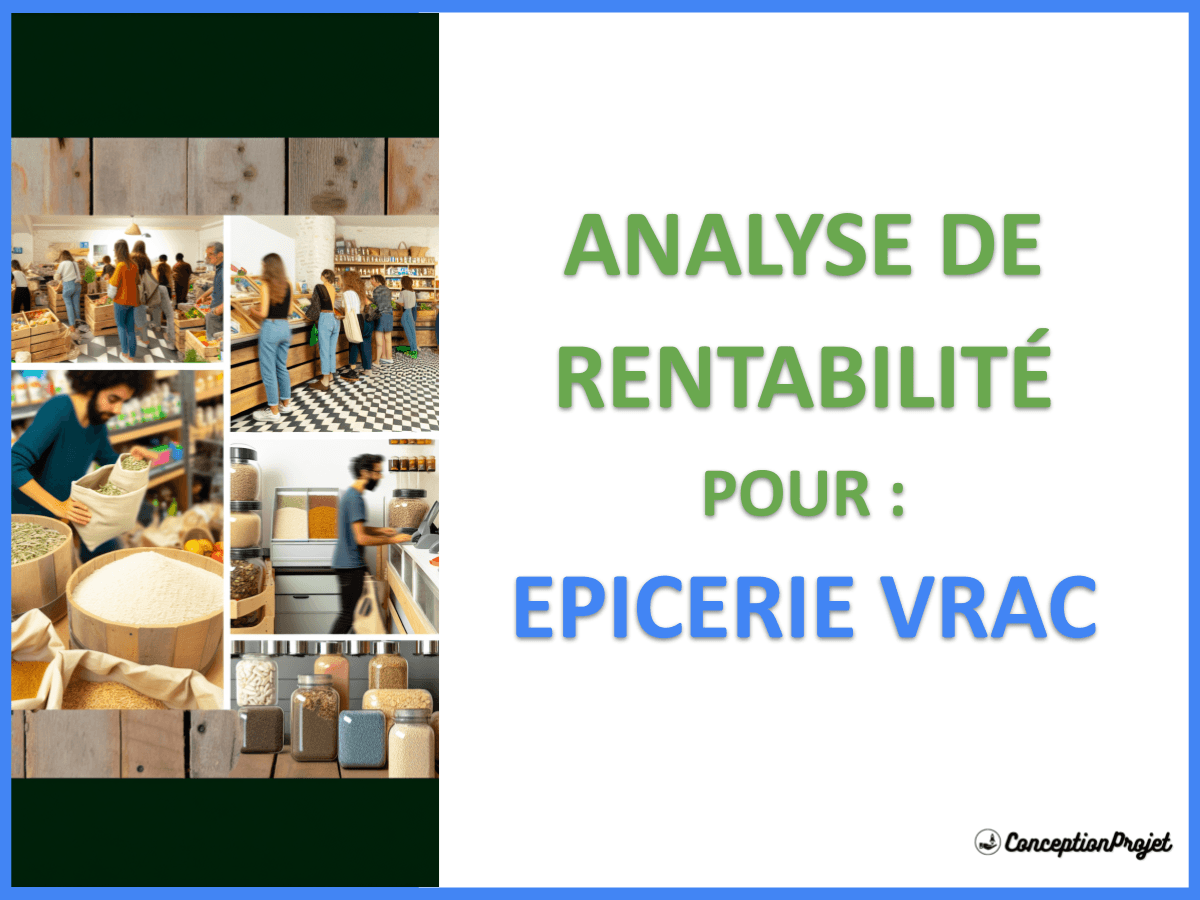 Epicerie VRAC : Analyse complète de la rentabilité et des revenus Epicerie VRAC : Analyse complète de la rentabilité et des revenus