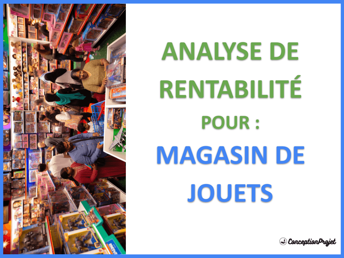 Magasin de Jouets : Les secrets pour augmenter vos revenus Magasin de Jouets : Les secrets pour augmenter vos revenus