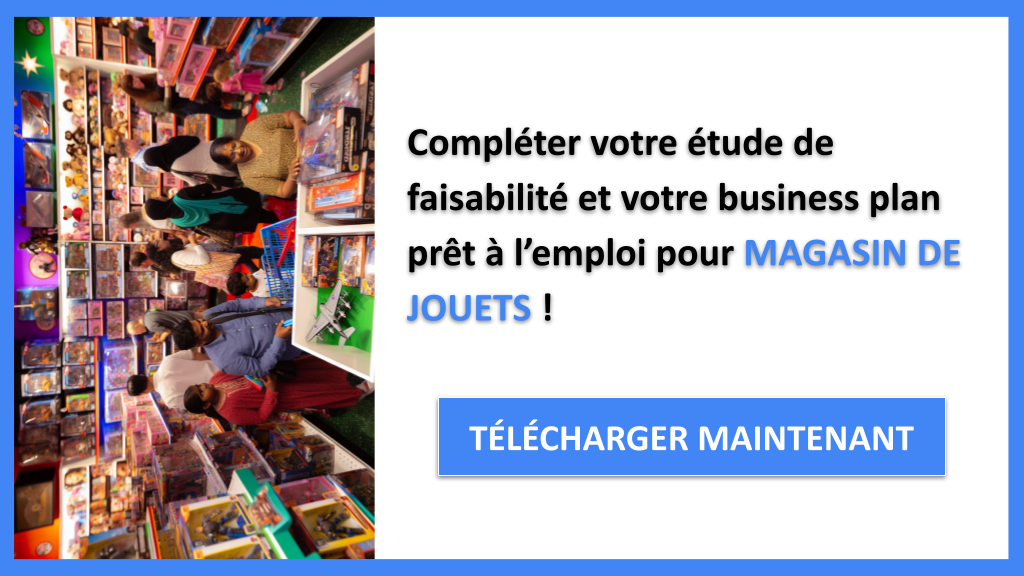 Étude Faisabilité Magasin de Jouets - MAGASIN DE JOUETS-6