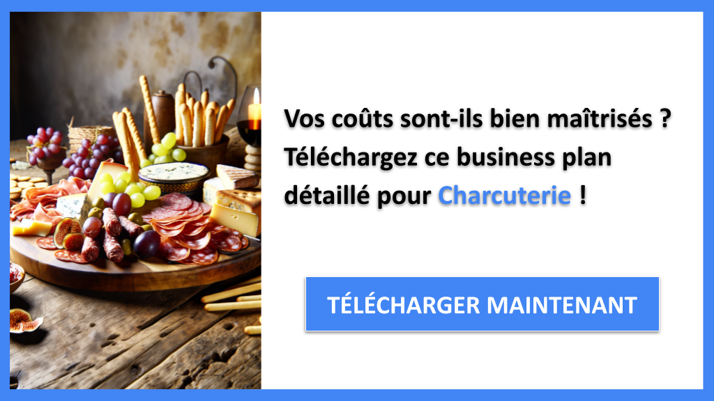 Exemple Business Plan pour Charcuterie - Coût de création d'une Charcuterie- CTA1