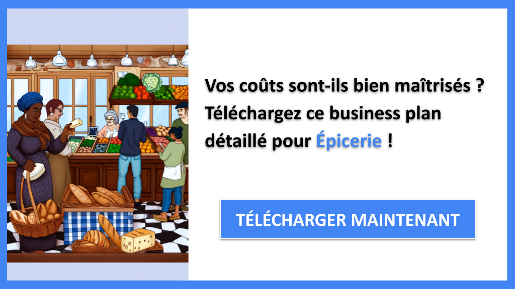 Exemple Business Plan pour Épicerie - Coût de conception d'une Épicerie- CTA1
