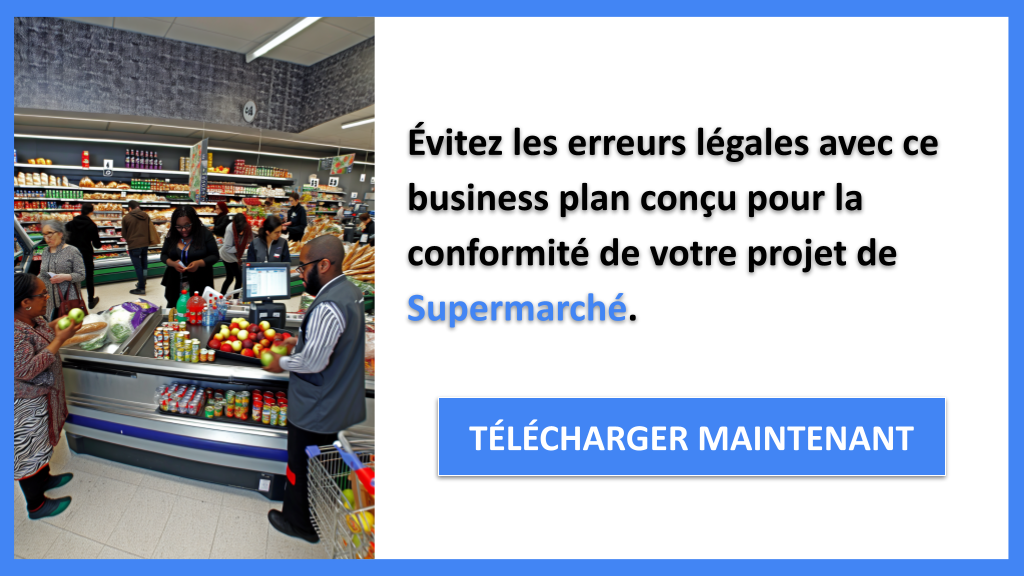 Exemple Business Plan pour Supermarché - Étude Juridique Supermarché- CTA2