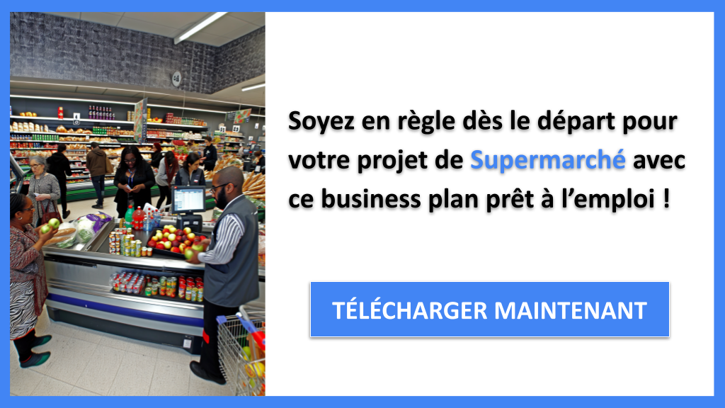 Exemple Business Plan pour Supermarché - Étude Juridique Supermarché- CTA3