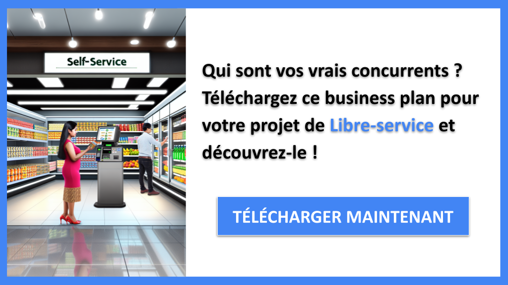 Exemple Business Plan pour Libre-service - Étude de la Concurrence Libre-service- CTA1