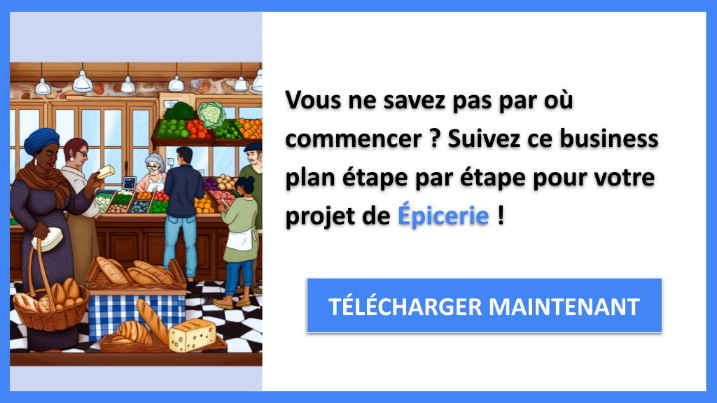 Exemple Business Plan pour Épicerie - Épicerie Guide de Création- CTA1