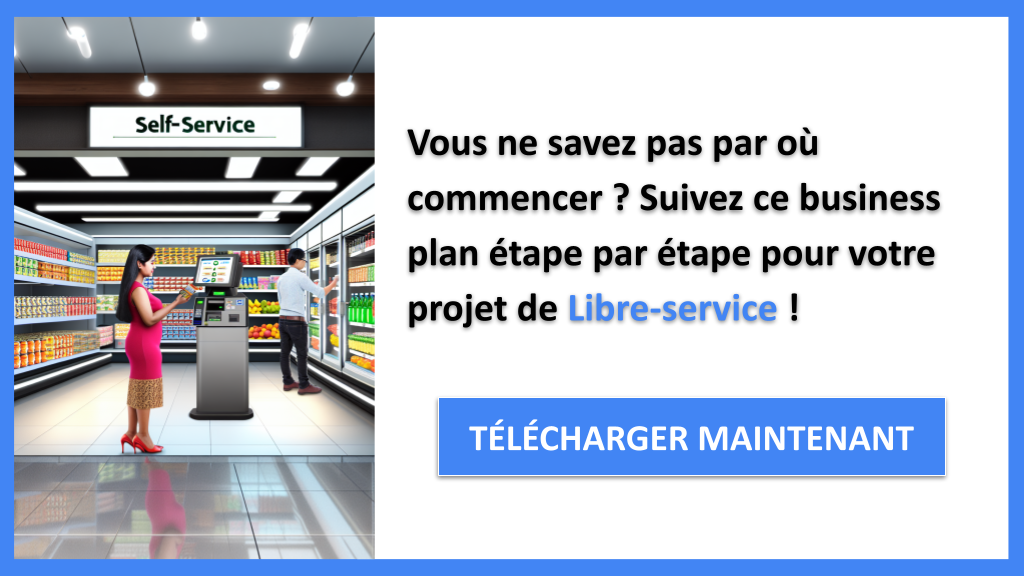 Exemple Business Plan pour Libre-service - Libre-service Guide de Création- CTA1