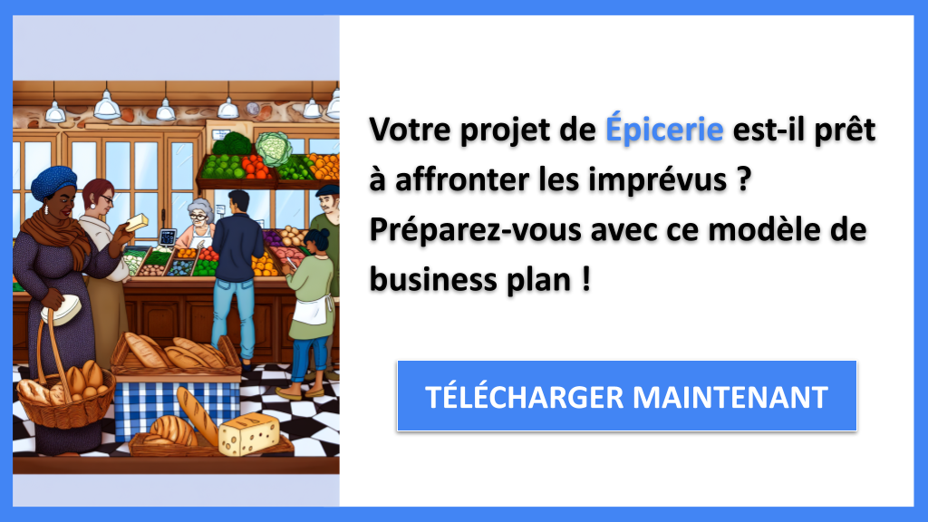 Comment Améliorer la Gestion des Risques dans le Projet Épicerie ? 6 Exemple Business Plan pour Épicerie - Gestion des Risques Épicerie- CTA1