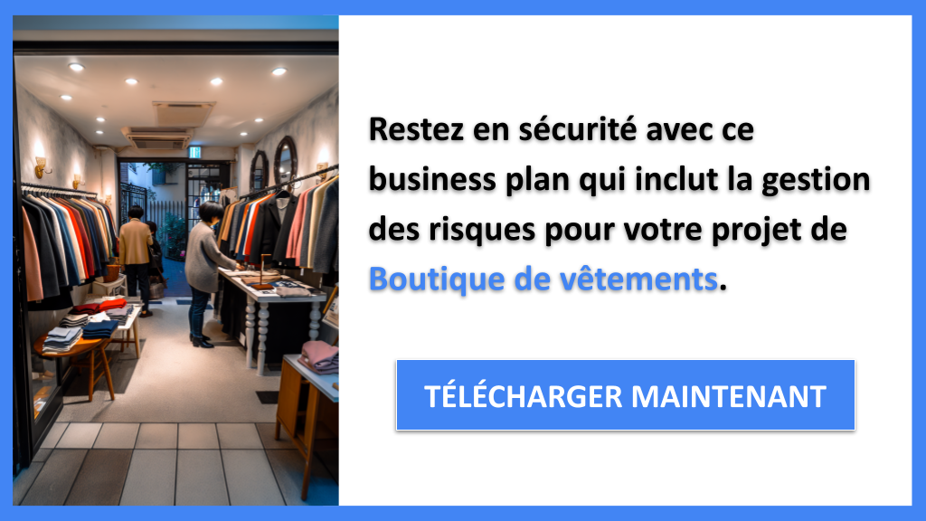 Exemple Business Plan pour Boutique de vêtements - Gestion des Risques Boutique de vêtements- CTA3