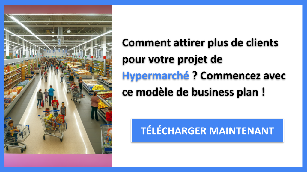 Exemple Business Plan pour Hypermarché - Plan Marketing Hypermarché- CTA1