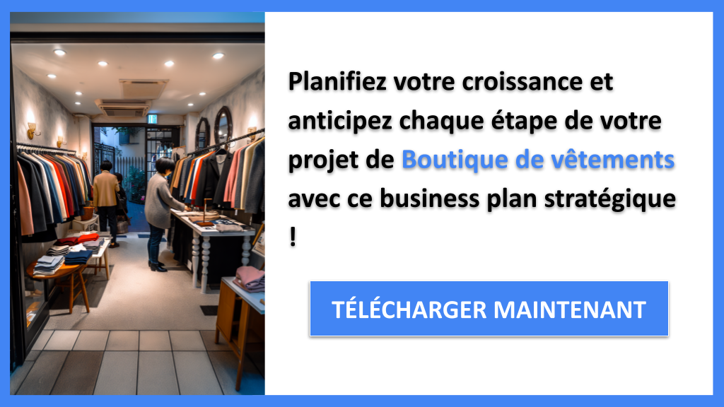 Exemple Business Plan pour Boutique de vêtements - Stratégies de Croissance Boutique de vêtements- CTA3