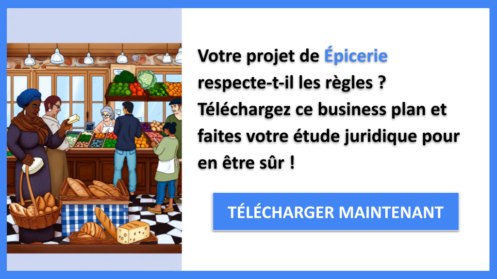 Exemple Business Plan pour Épicerie - Étude Juridique Épicerie- CTA1