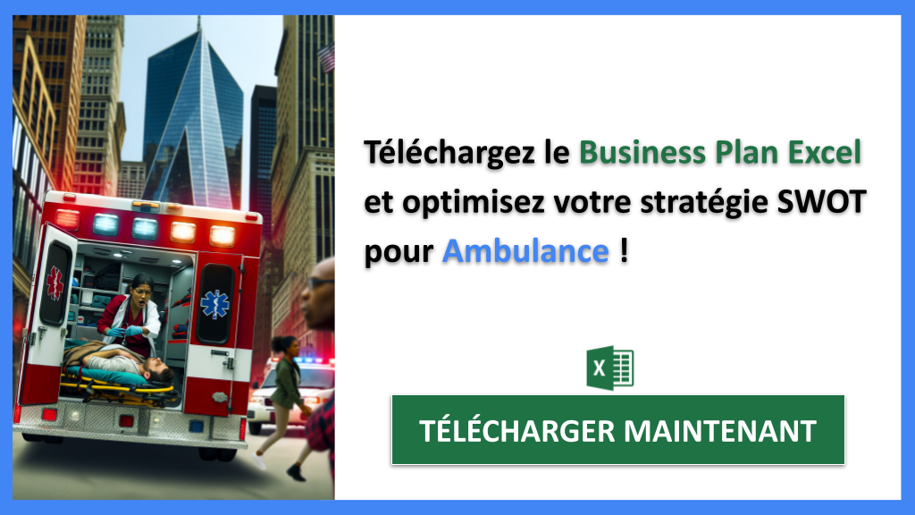 Comment élaborer une Analyse SWOT pour une Entreprise d'Ambulance ? Astuces et Conseils 8 Exemple Business Plan pour Ambulance - Exemple Analyse SWOT Ambulance- CTA3